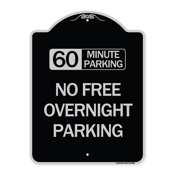Signmission 60 Minute Parking No Free Overnight Parking Heavy-Gauge Aluminum Sign, 24" x 18", BS-1824-24368 A-DES-BS-1824-24368 - main